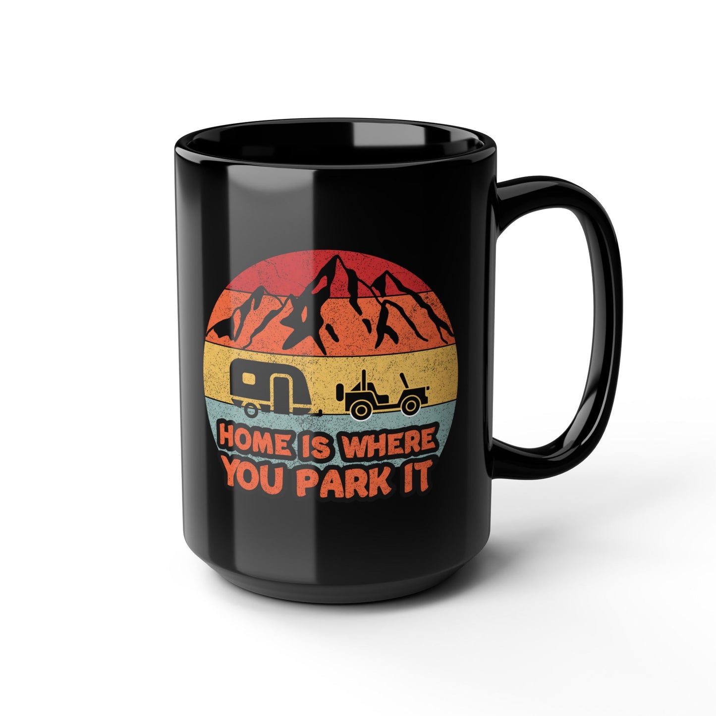 Home is Where You Park It Camping Mug Jeep Adventure 15 oz Black Coffee Mug Gift for RV Lovers Unique Travel Coffee Cup Outdoor Lifestyle Mug Vintage Camper Mug