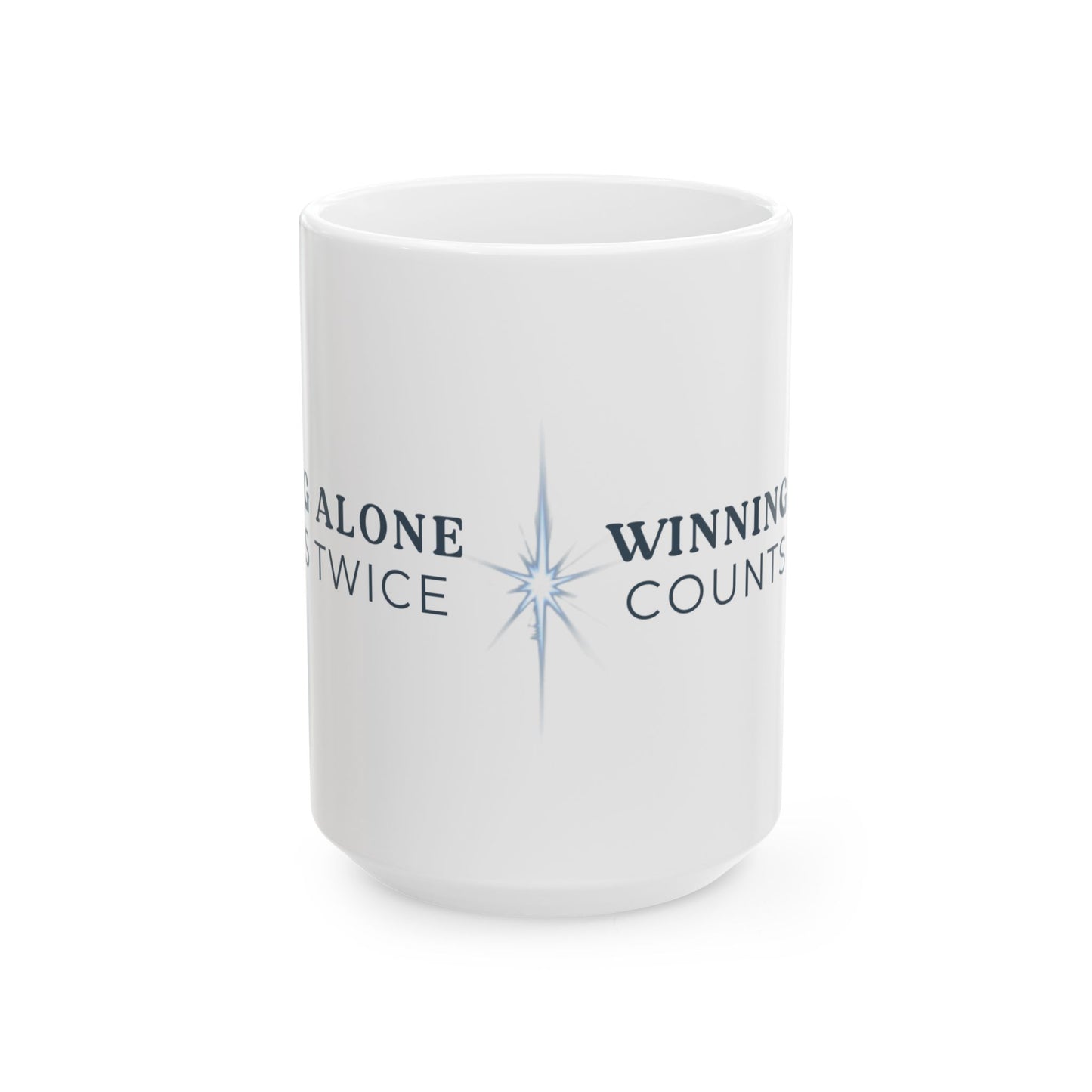 Winning Alone Counts Twice 15oz Mug