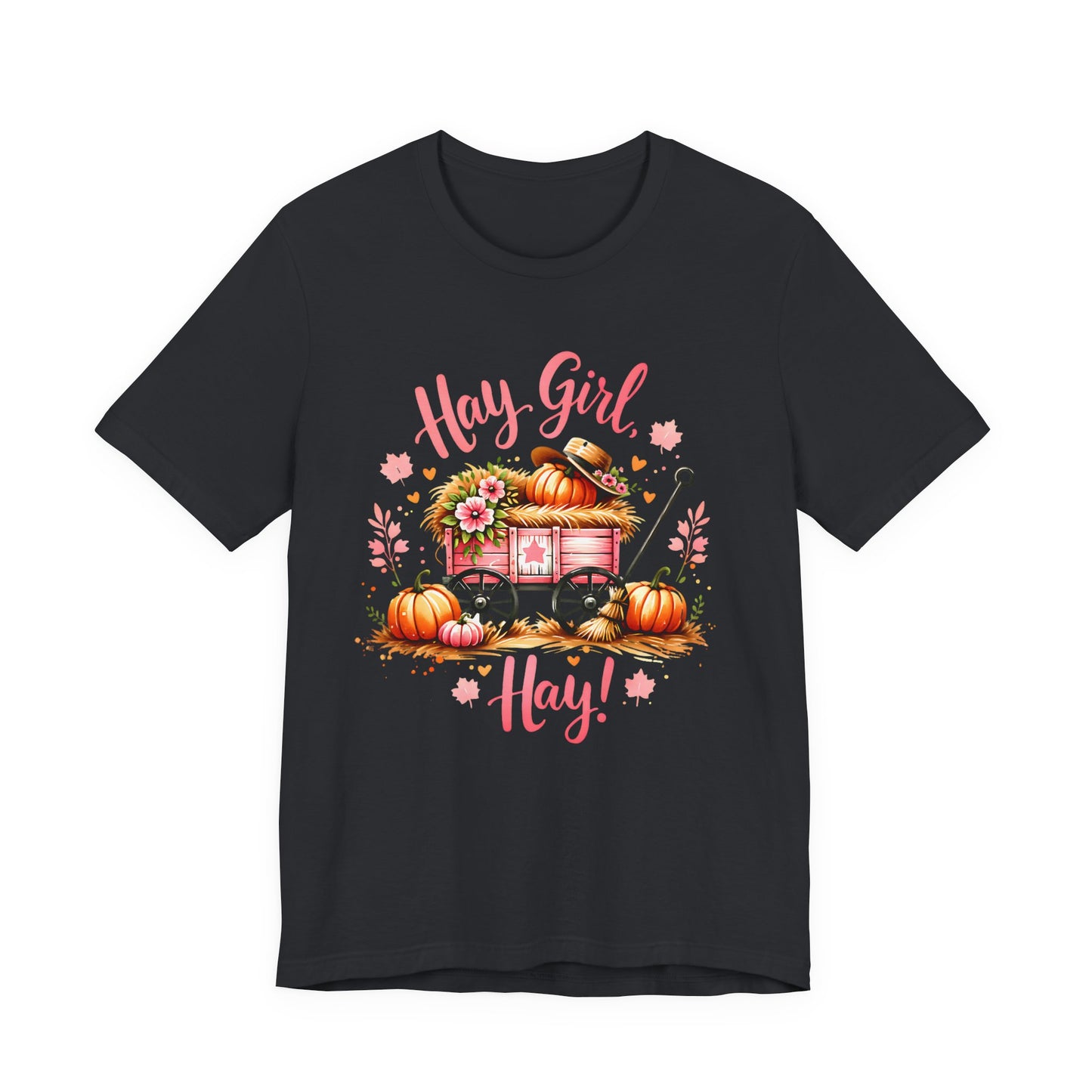 Hay Girl Hay T-Shirt Cute Fall Tee Autumn Fashion Halloween Thanksgiving Hay Girl Hay Shirt