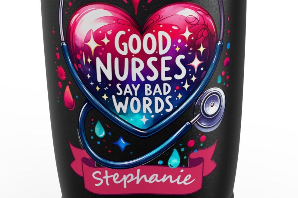 Good Nurses Say Bad Words 20 oz Tumbler Customizable Nurse Tumbler, Nursing Gift, Hospital Humor Mug, Ringneck Tumbler, 20oz, Good Nurses Say Bad Words, Custom Drinkware