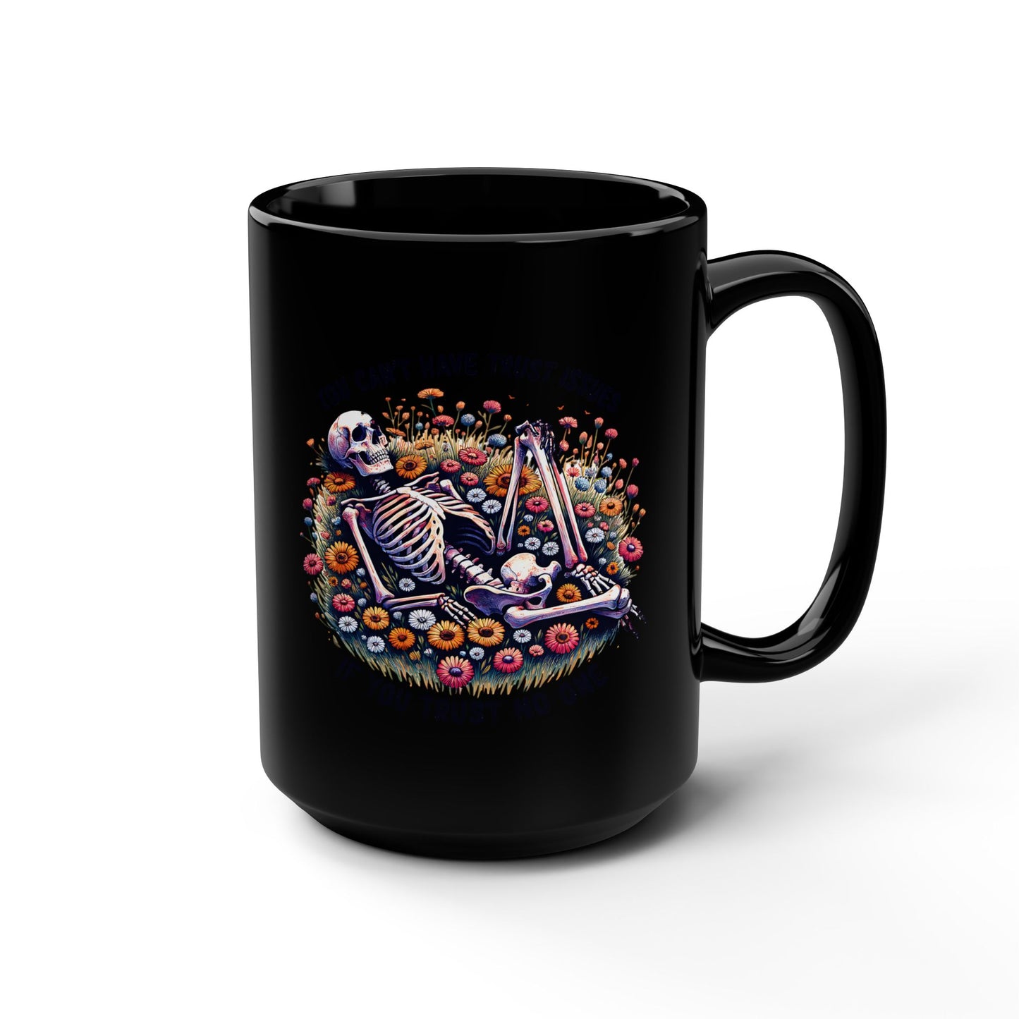 Trust No One Skeleton Black Mug, 15oz | Fun Gift for Halloween, Coffee Lovers, Art Lovers, Home Decor, Unique Mug