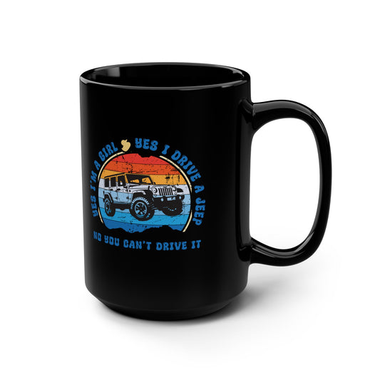 JEEP Girl Coffee Mug 15 oz Mug Jeep Lover's Mug, Off-Road Adventure Gift, Outdoor Enthusiast Coffee Cup, Funny Jeep Merchandise, Unique Gift for Her