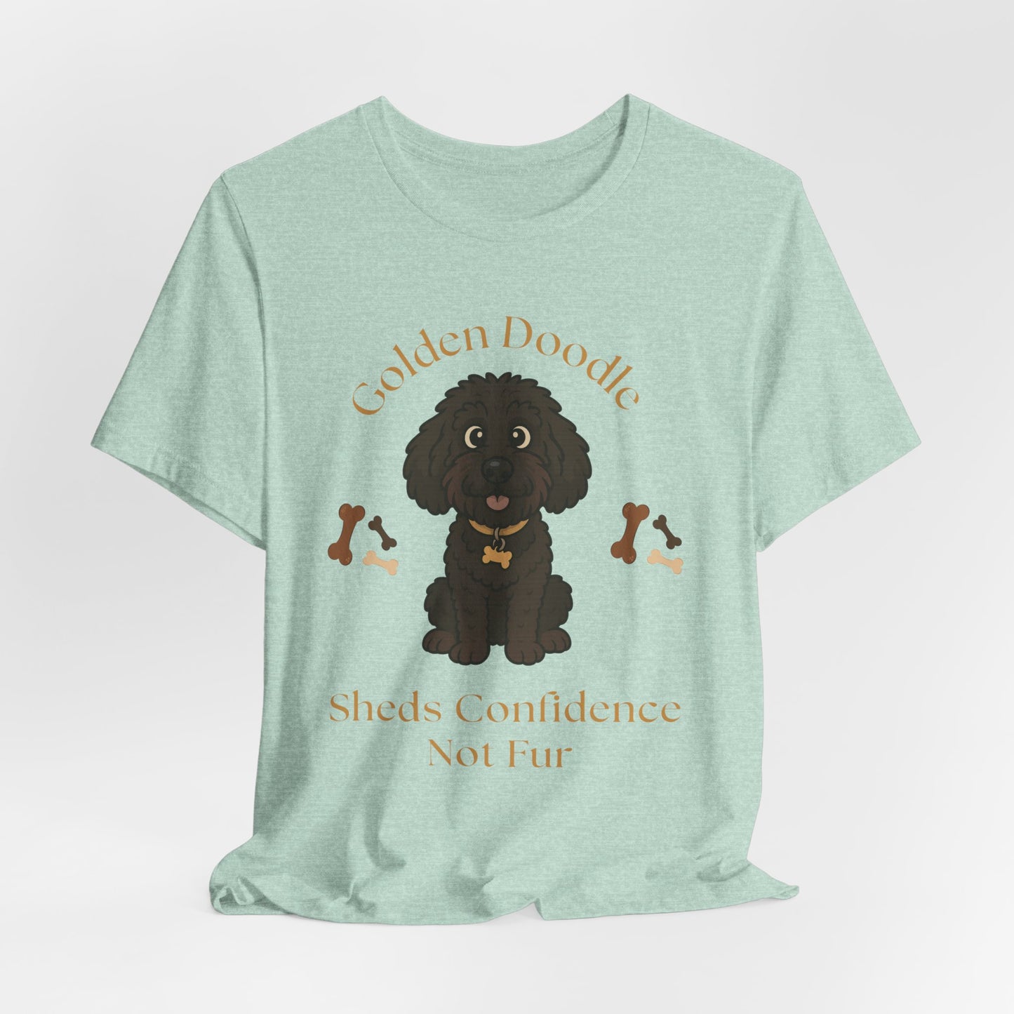 Golden Doodle Custom T-Shirt - Sheds Confidence Not Fur