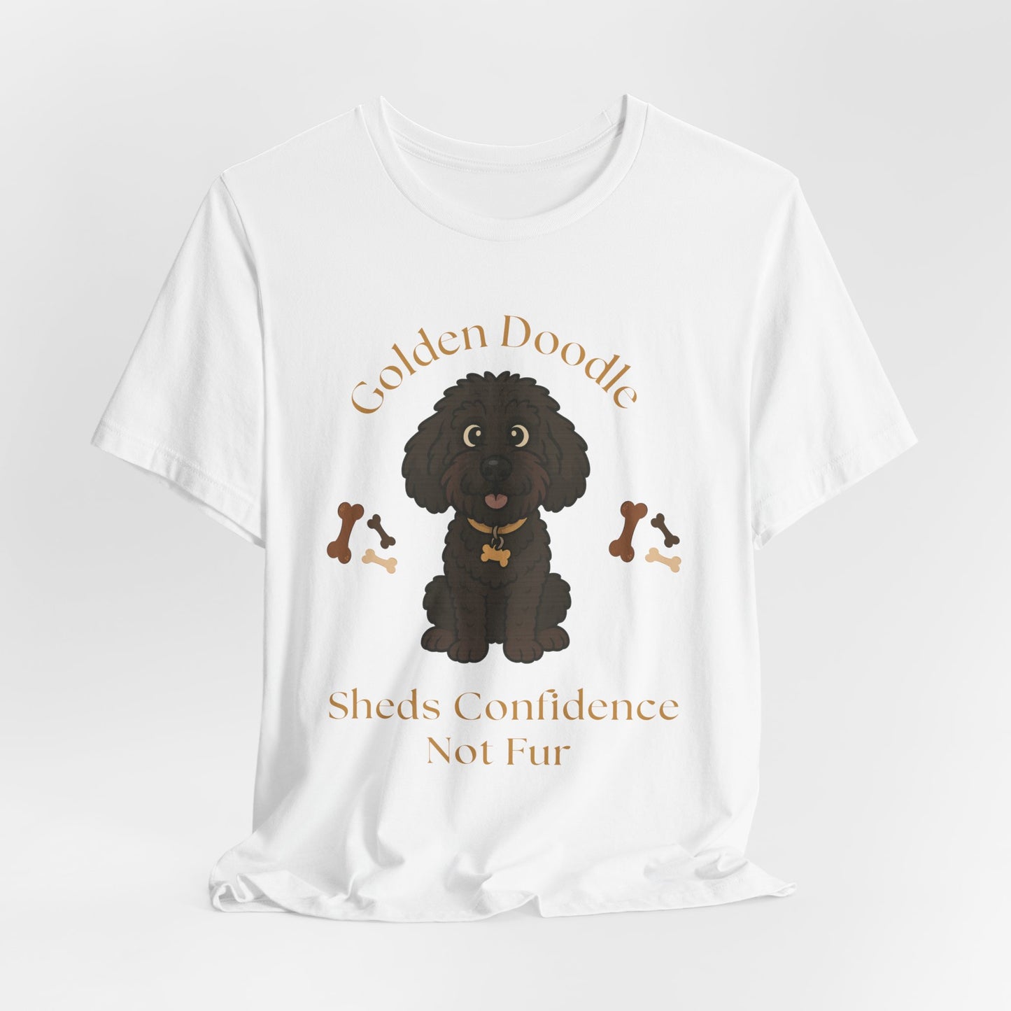 Golden Doodle Custom T-Shirt - Sheds Confidence Not Fur