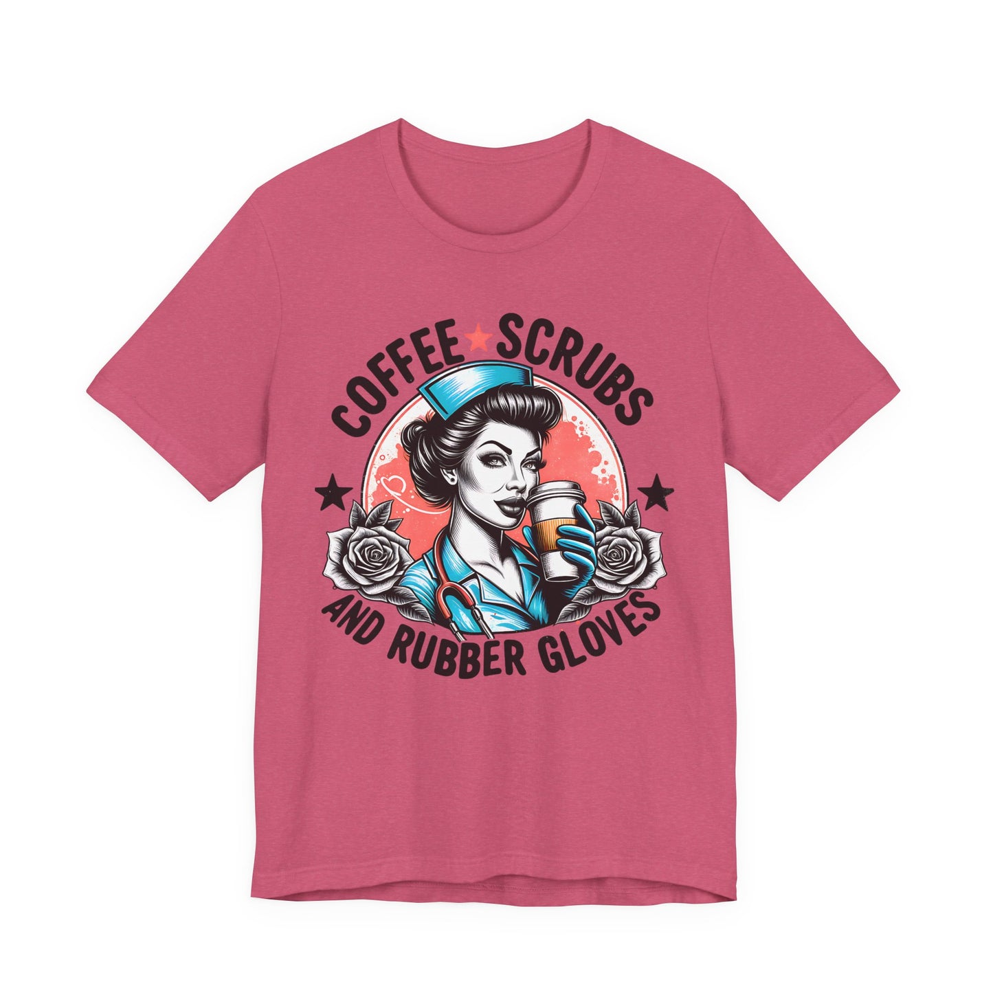 Coffee Scrubs and Rubber Gloves Bella Canvas Tee Fun Medical Profession Shirt, Gift for Nurses, Healthcare Workers, Birthday, Medical Humor