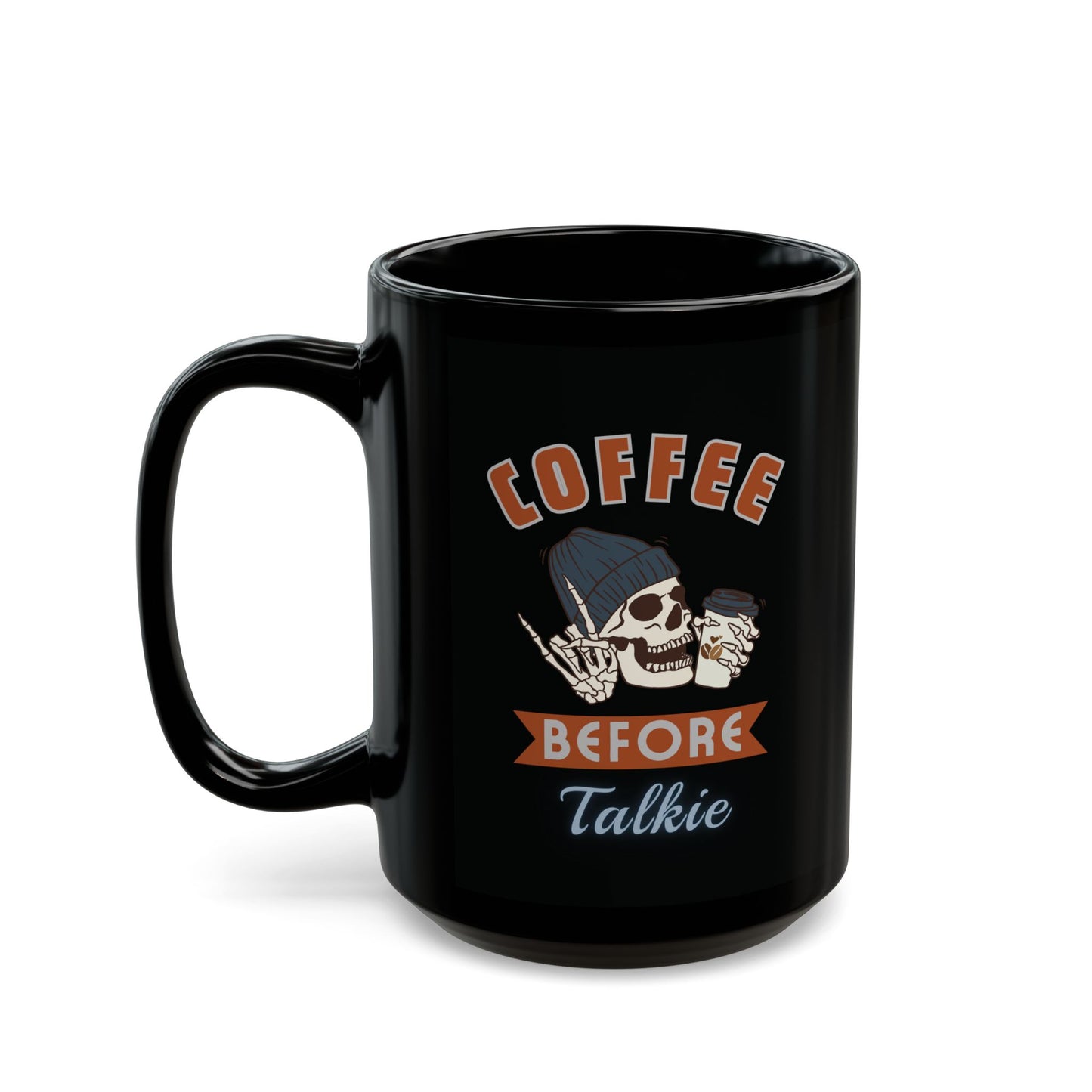 Skeleton Coffee Mug 11oz 15 oz Coffee Before Talkie Skull Mug - Perfect Gift for Coffee Lovers, Halloween Decor, Personalized Cup, Unique Kitchenware, Funny Gift