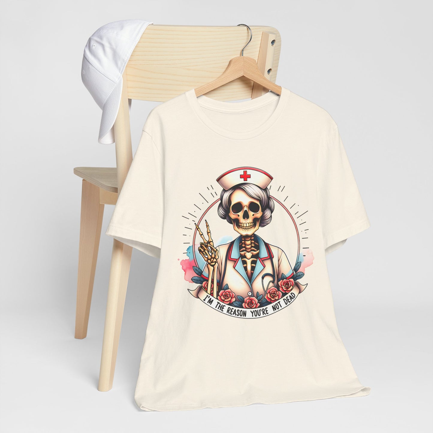 I'm the Reason You Aren't Dead Skeleton Nurse T-shirt Gift for Nurse Gift for Her Gift for Coworker