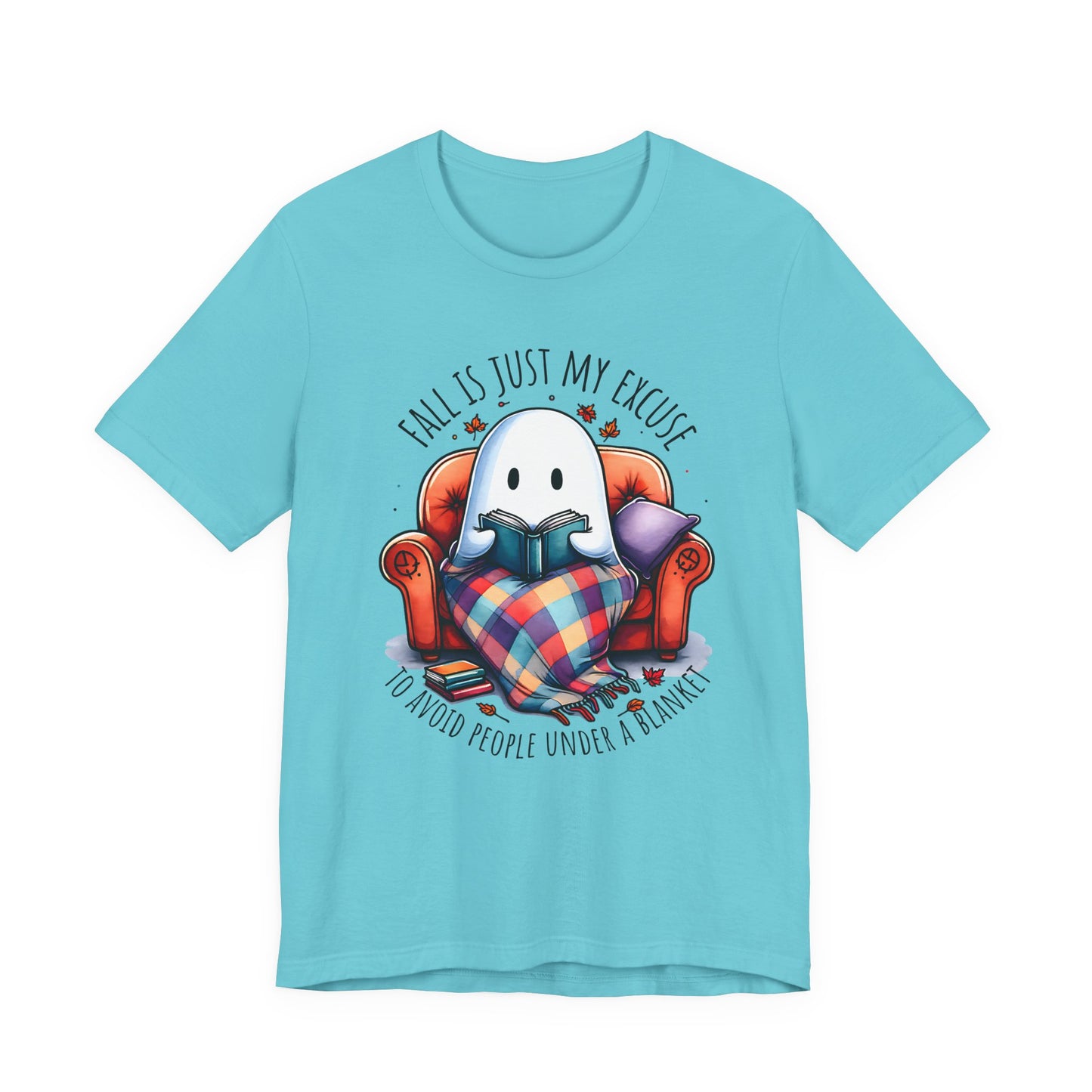 Fall is Just My Excuse to Avoid People T-Shirt Cozy Ghost Fall Tee, Perfect for Fall Nights, Halloween Spirit, Relaxing Home Vibes, Unisex Tee, Gift for Book Lovers, Ghost Lovers