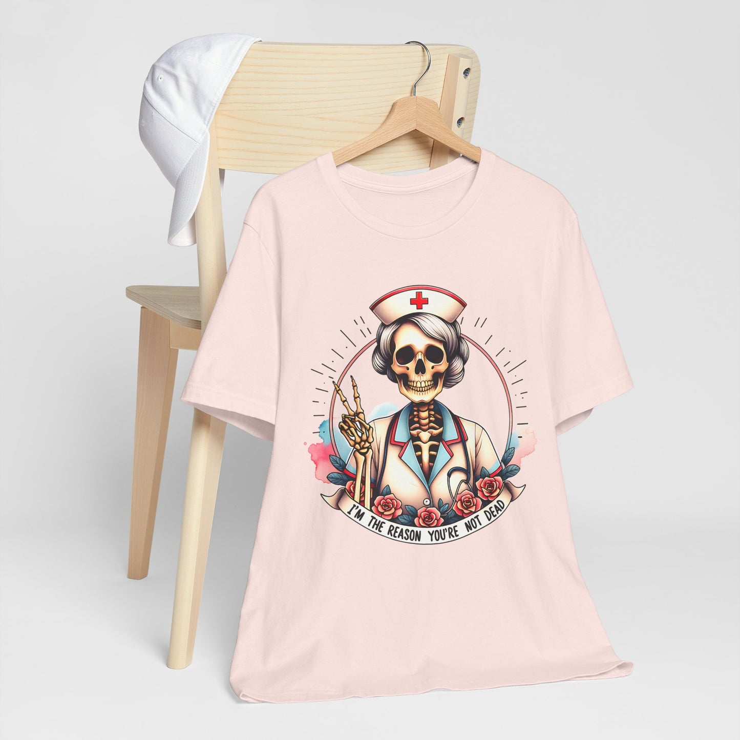 I'm the Reason You Aren't Dead Skeleton Nurse T-shirt Gift for Nurse Gift for Her Gift for Coworker