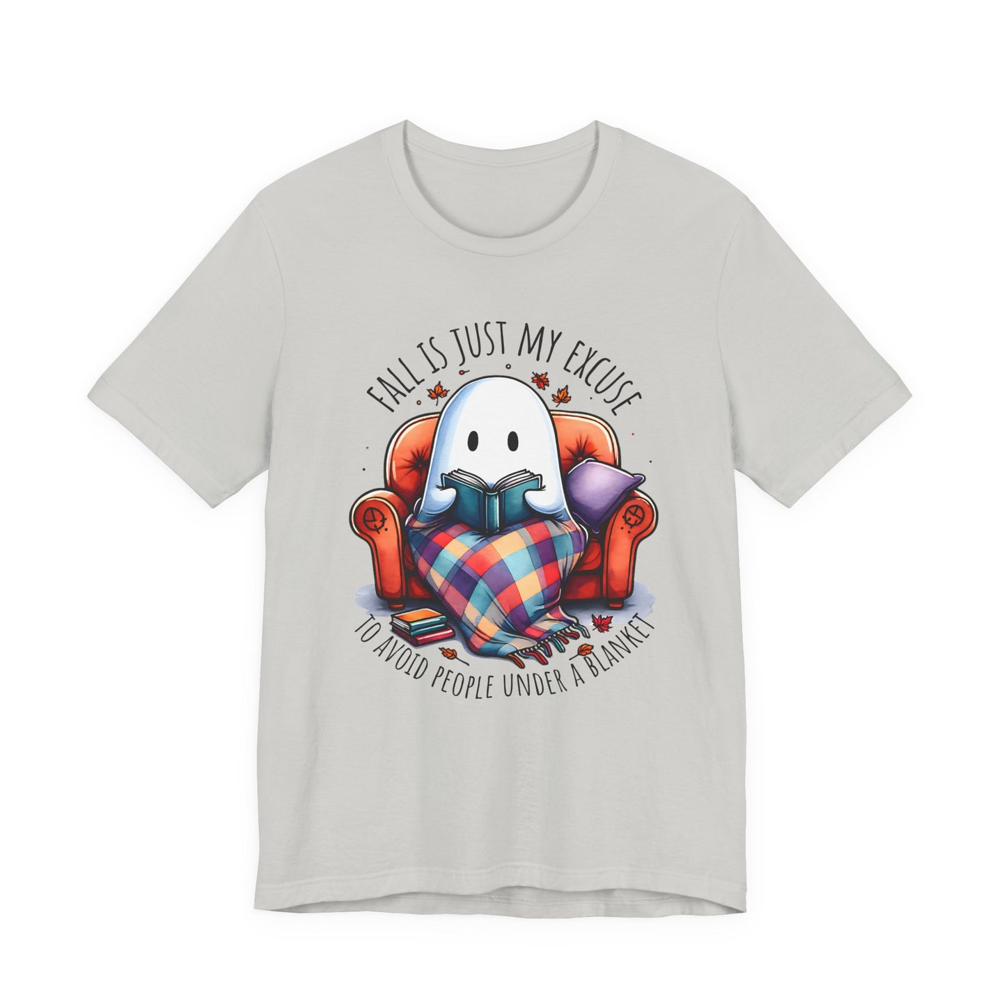 Fall is Just My Excuse to Avoid People T-Shirt Cozy Ghost Fall Tee, Perfect for Fall Nights, Halloween Spirit, Relaxing Home Vibes, Unisex Tee, Gift for Book Lovers, Ghost Lovers