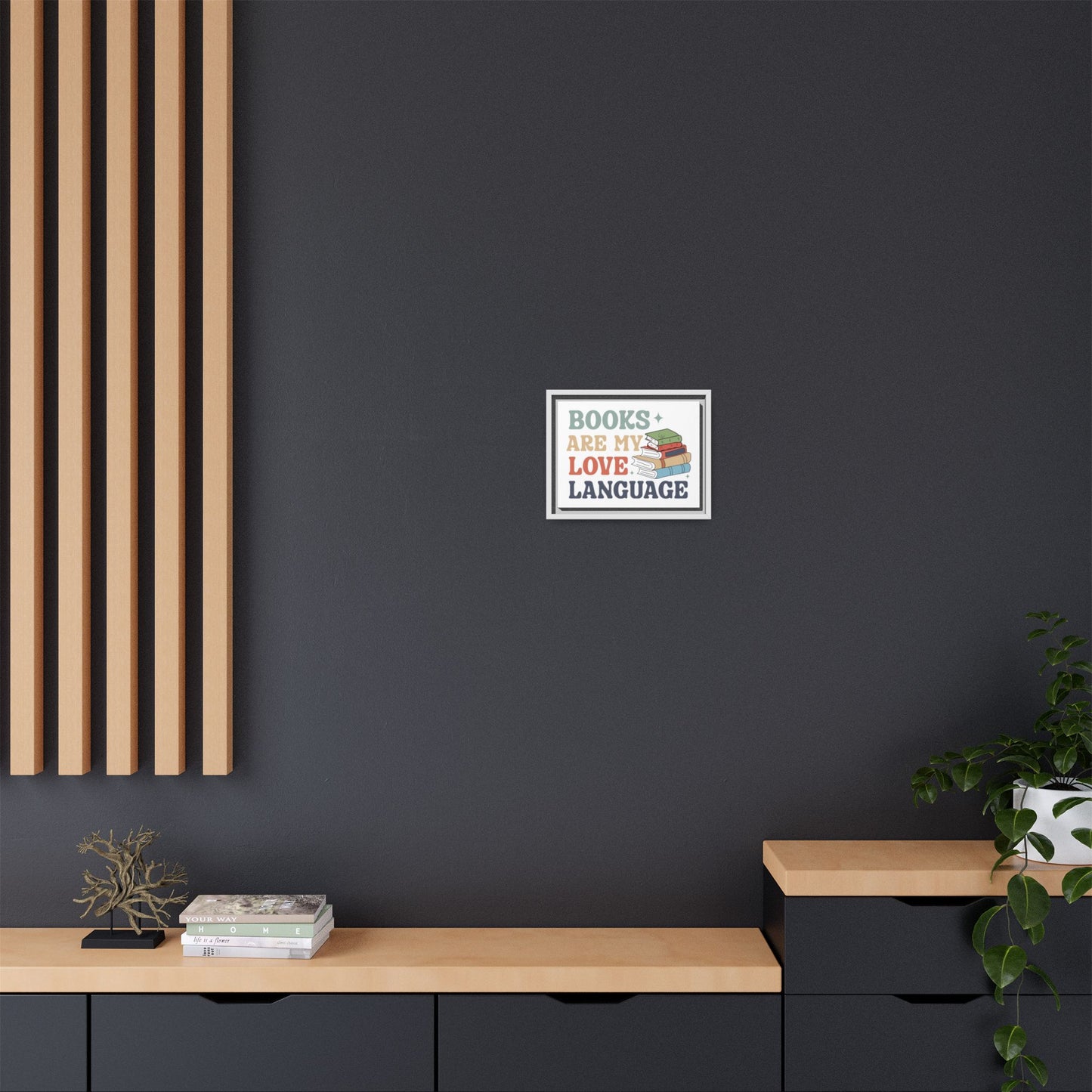 Books are My Love Language 12 X 9 Framed Matte Canvas, Framed (Multi-color)
