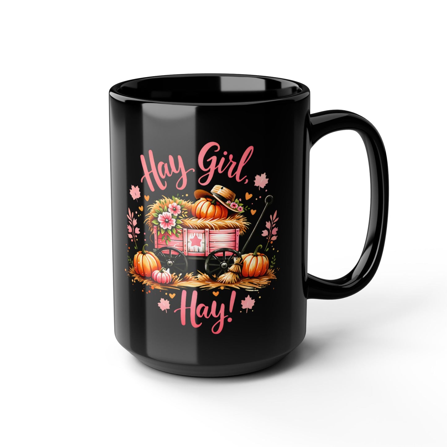 Hay Girl Hay Black 15 oz Mug Fall Harvest Black Mug for Coffee Lovers Perfect Gift for Autumn Gatherings Halloween Thanksgiving