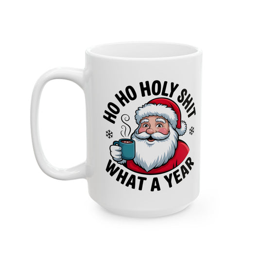 Christmas Coffee Mug - Funny Santa 'Ho Ho Hold My Shit' Holiday Ceramic Mug (11oz/15oz)