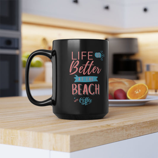 Beach Life 15oz Black Coffee Mug Perfect Gift for Beach Lovers Summer Vibes Coffee Lovers Relaxation Home & Kitchen Decor