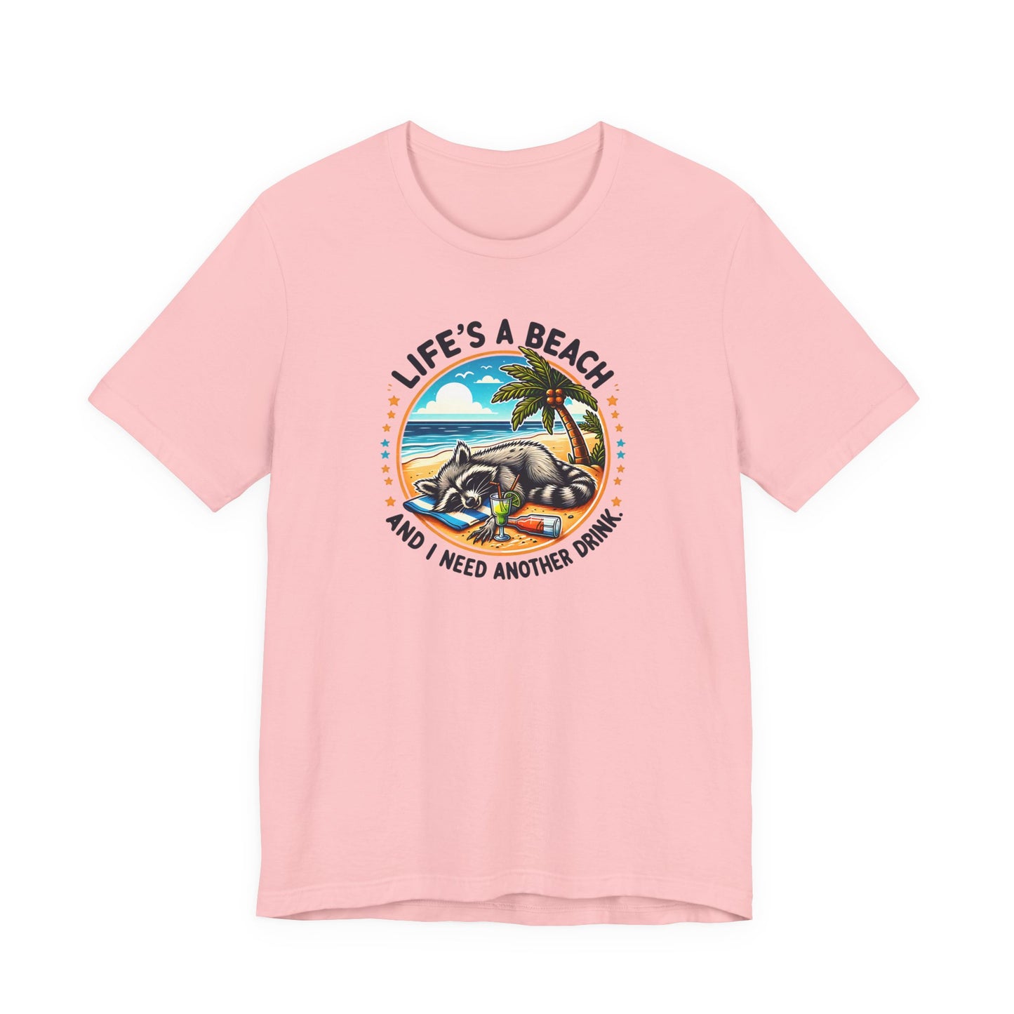 Life's a Beach and I Need Another Drink T-Shirt Gift for Her Beach Day Gift for Her Vacation T-Shirt Gift for Beach Lovers