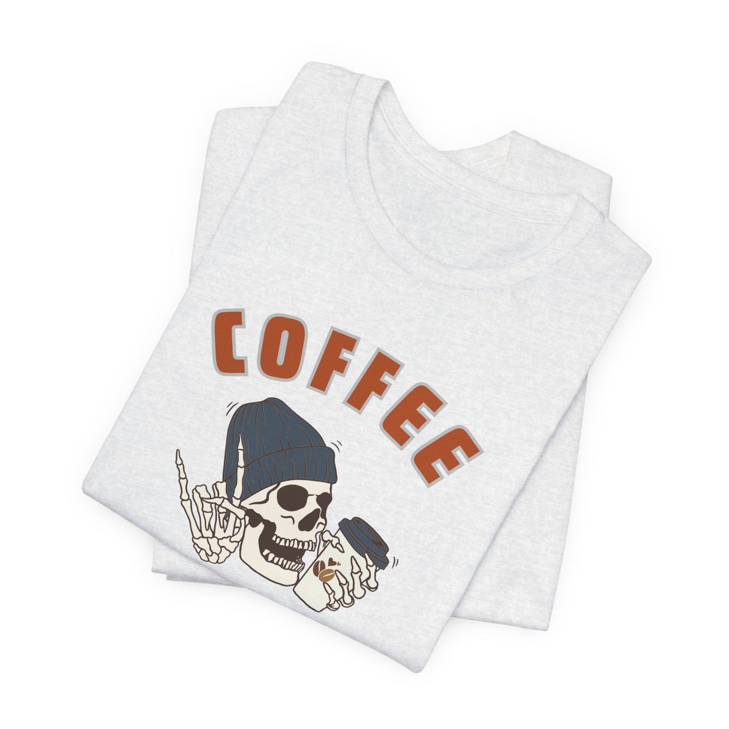 Cute Skeleton T-Shirt Coffee Before Talkie Skull Tee - Unisex Jersey Short Sleeve Shirt, Funny Coffee Lover Gift, Casual Wear, Relaxed Fit, Gift for Friends