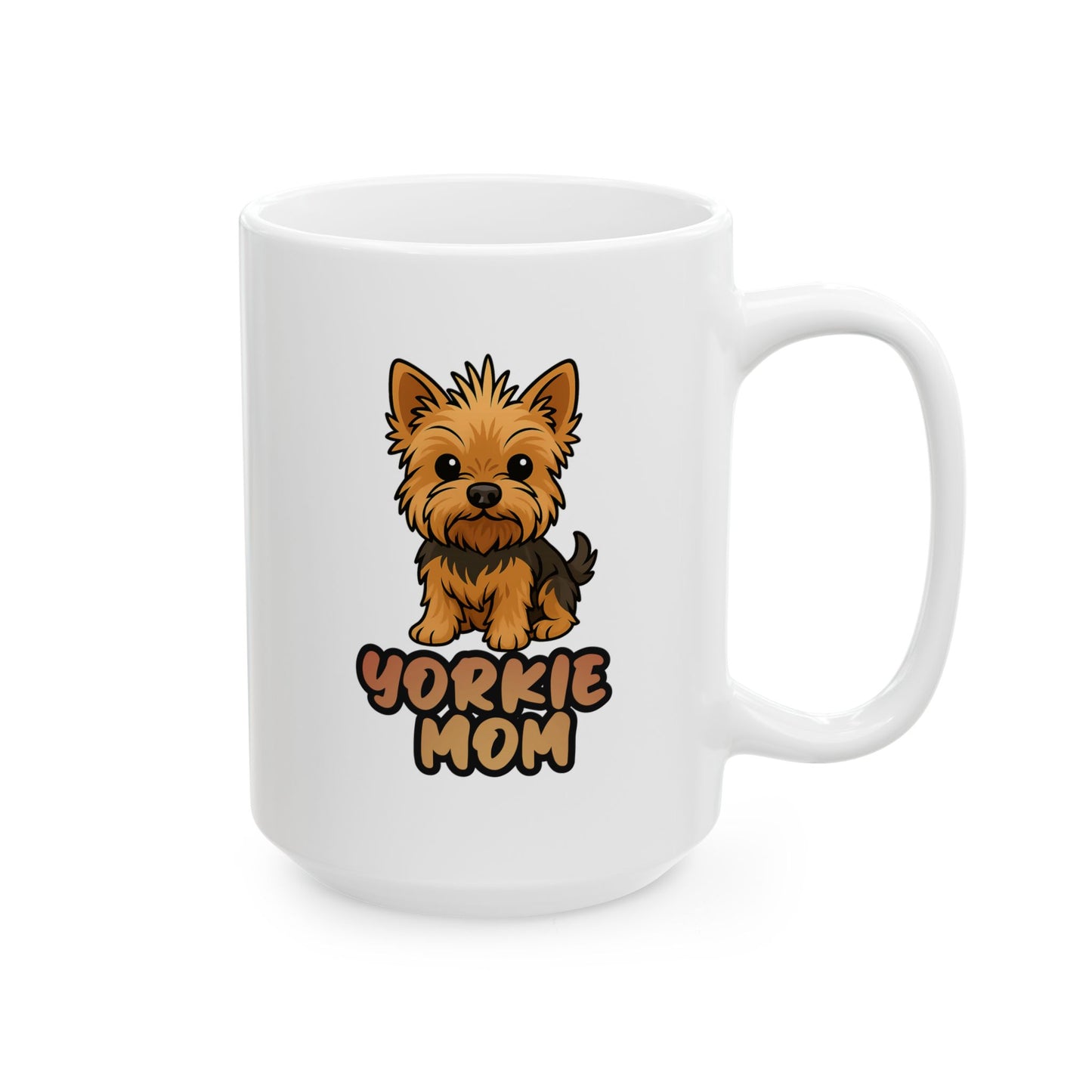 Yorkie Mom Ceramic Mug 11oz 15oz Gift for Mother's Day Birthdays Personal Coffee Mug Kitchen Decor