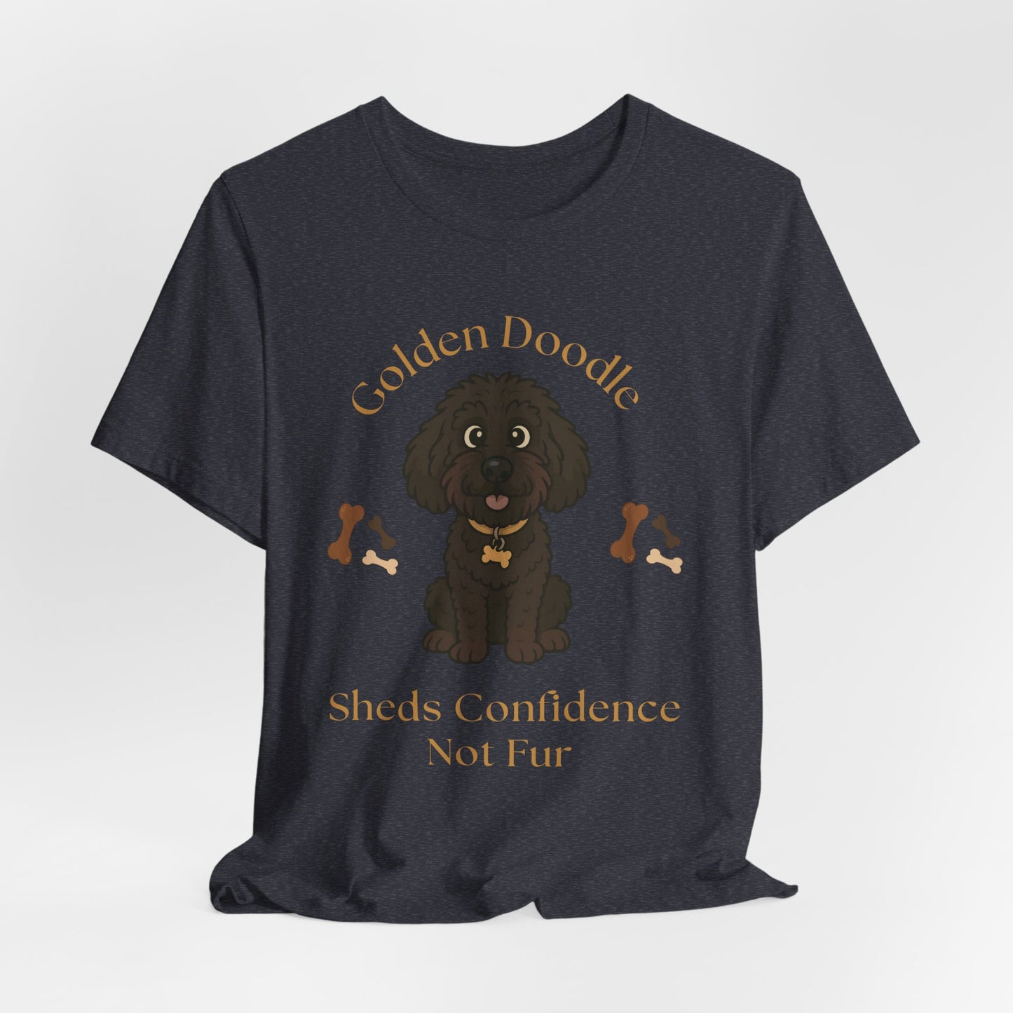 Golden Doodle Custom T-Shirt - Sheds Confidence Not Fur