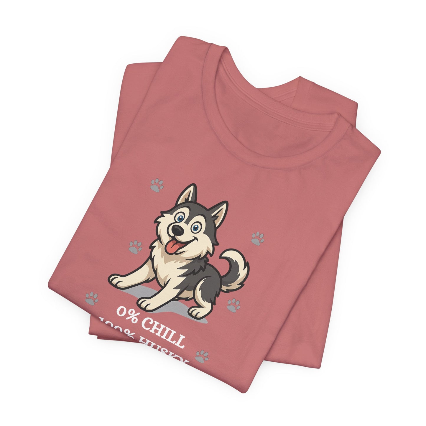 Husky Mom Cute T-Shirt Gift for Husky Mom 0% Chill 100% Husky