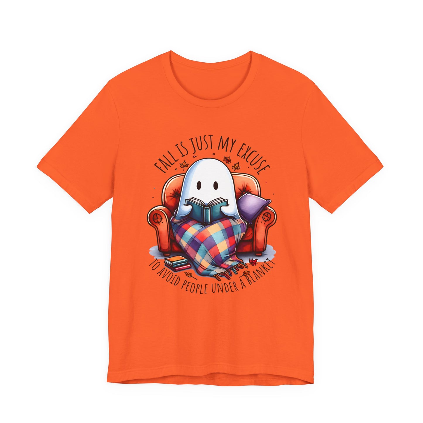 Fall is Just My Excuse to Avoid People T-Shirt Cozy Ghost Fall Tee, Perfect for Fall Nights, Halloween Spirit, Relaxing Home Vibes, Unisex Tee, Gift for Book Lovers, Ghost Lovers