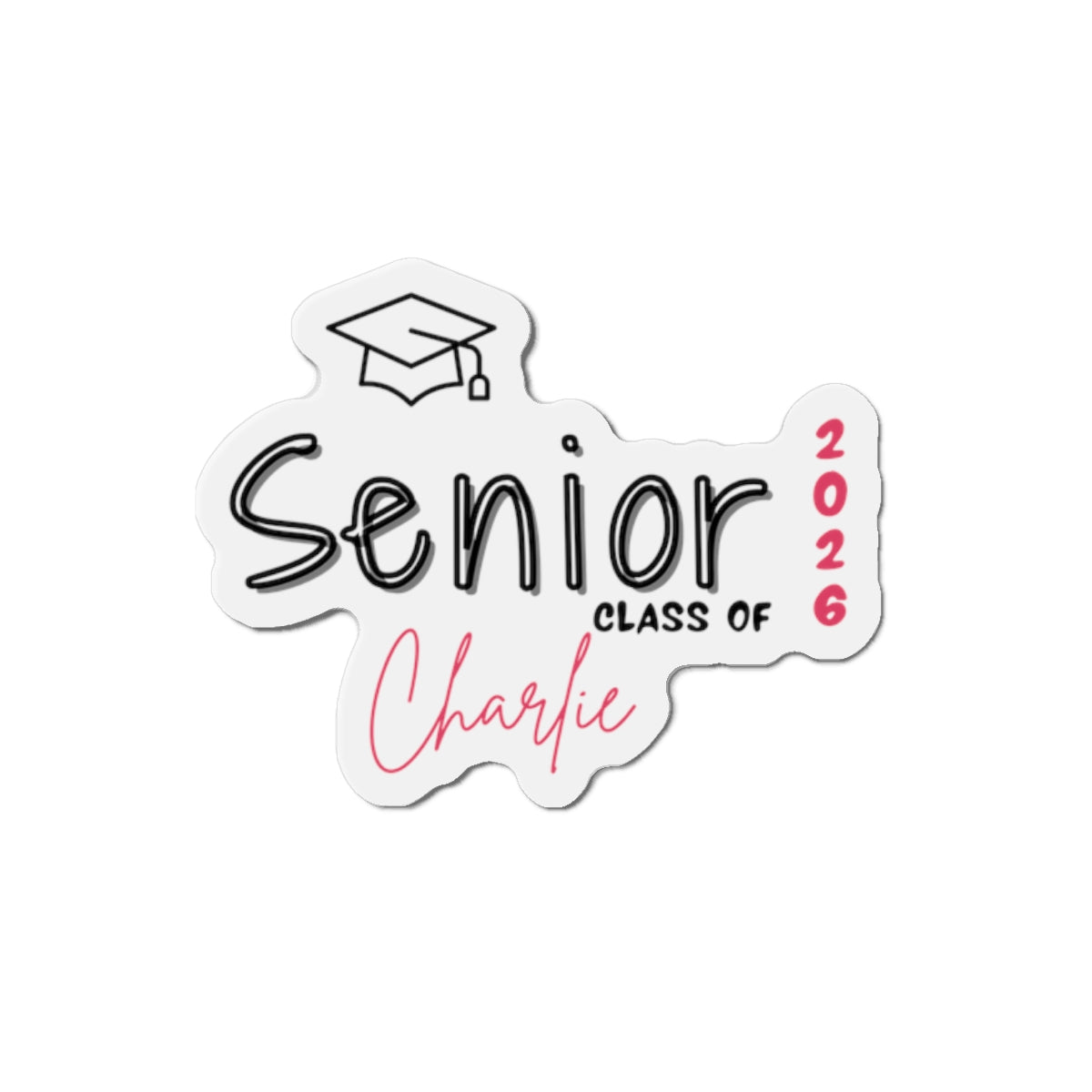 Class of 2026 Personalized Senior Class of 2026 Die-Cut Magnet, Graduation Gift, High School Keepsake, Custom Name Magnet, Fridge Decor
