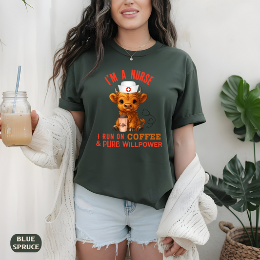 Comfort Colors Highland Cow Nurse T-Shirt I Run on Coffee & Pure Willpower