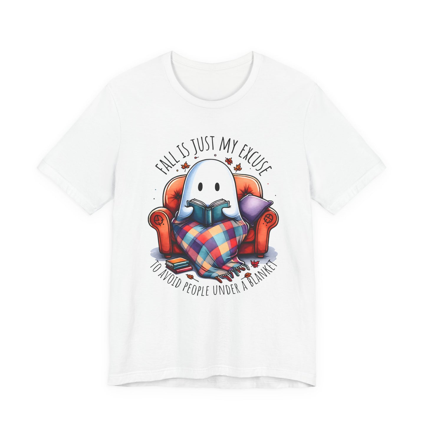 Fall is Just My Excuse to Avoid People T-Shirt Cozy Ghost Fall Tee, Perfect for Fall Nights, Halloween Spirit, Relaxing Home Vibes, Unisex Tee, Gift for Book Lovers, Ghost Lovers