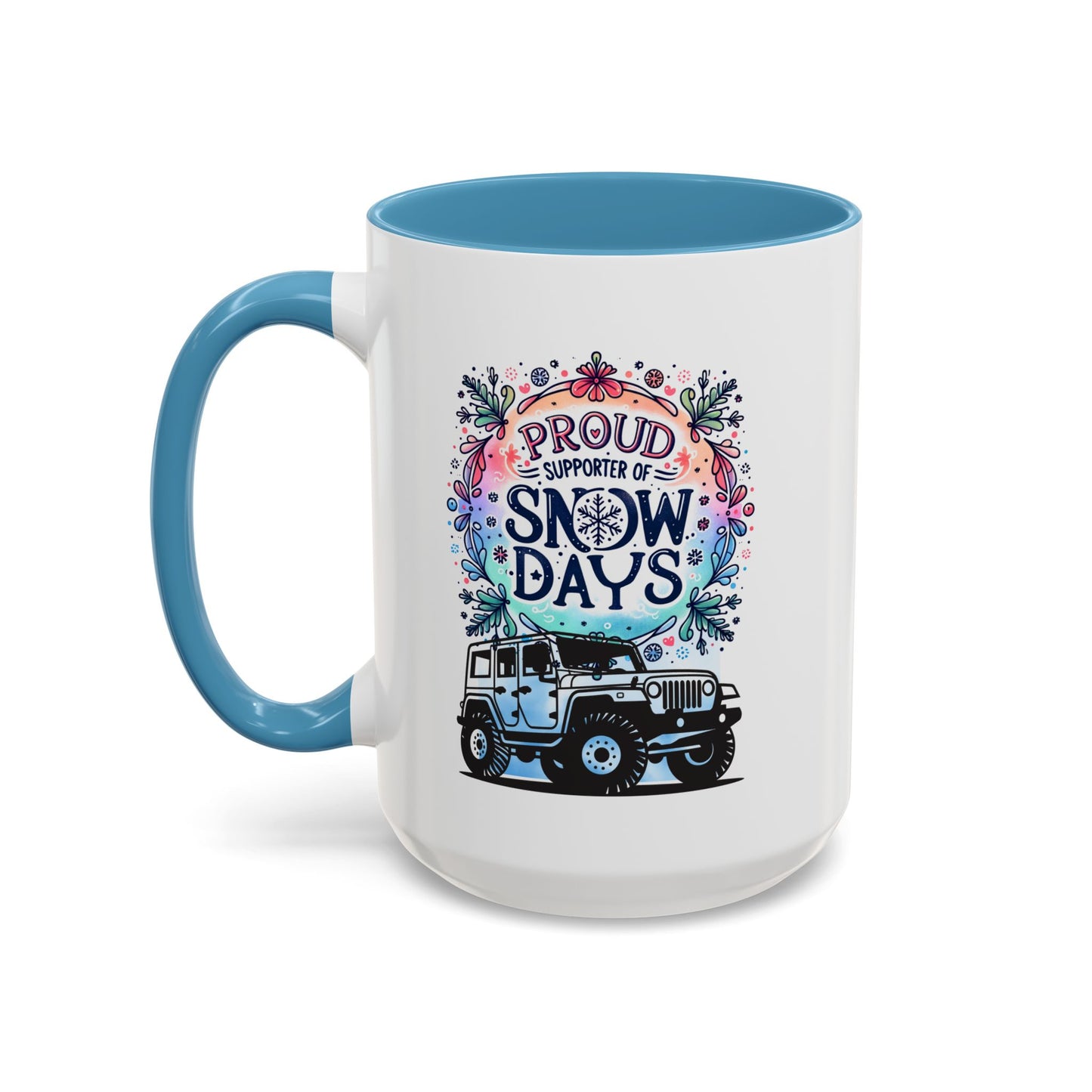 JEEP Coffee Mug Proud Supporter of Snow Days Jeep Coffee Mug, Accent Mug for Jeep Lovers, Winter Beverage Cup, Holiday Gift Idea, Fun Travel Mug
