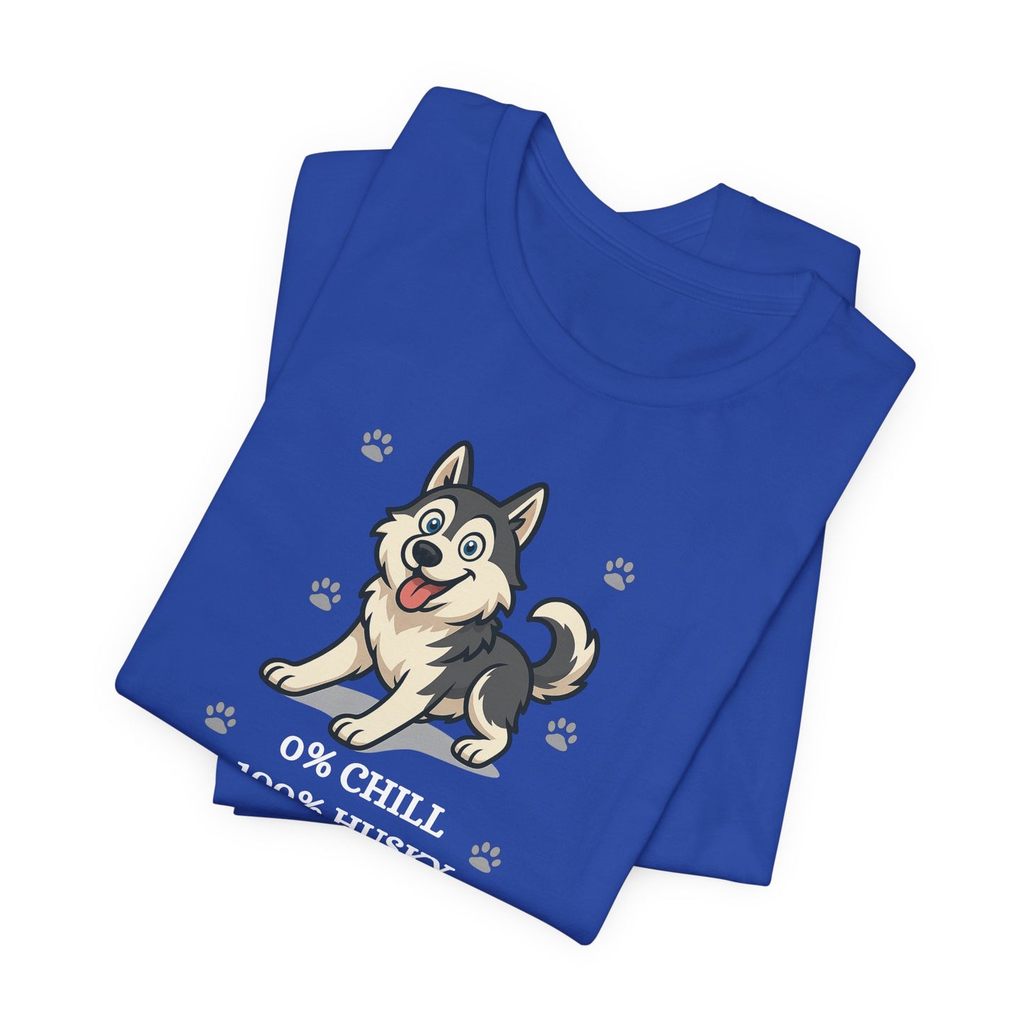 Husky Mom Cute T-Shirt Gift for Husky Mom 0% Chill 100% Husky