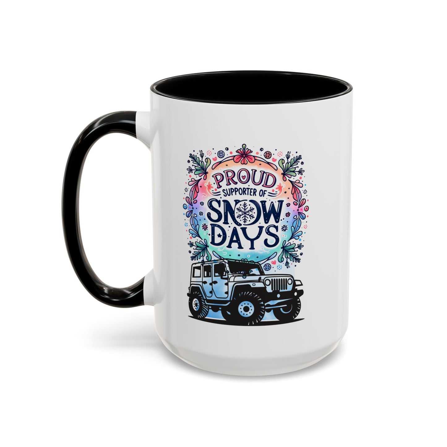 JEEP Coffee Mug Proud Supporter of Snow Days Jeep Coffee Mug, Accent Mug for Jeep Lovers, Winter Beverage Cup, Holiday Gift Idea, Fun Travel Mug