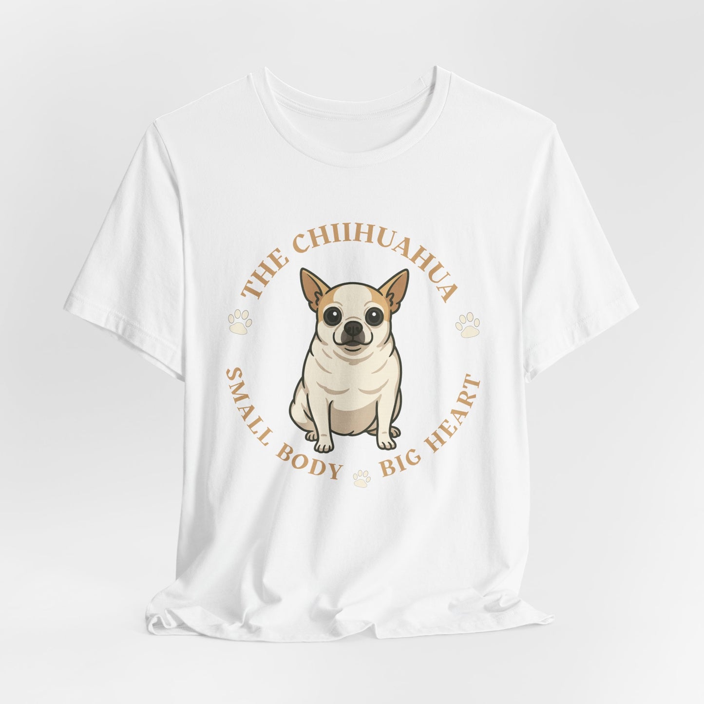 Chihuahua Lover Tee - Small Body Big Heart Unisex Short Sleeve T-Shirt