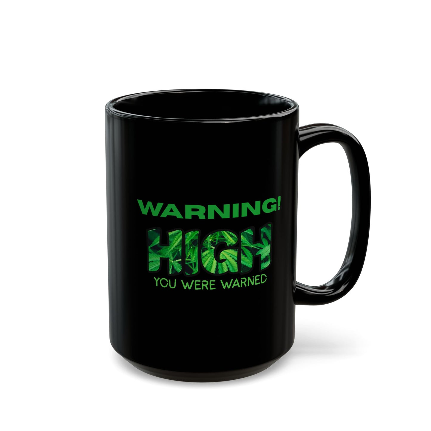Warning HIGH Cannabis Coffee Mug - Fun Gift for Plant Lovers | Green Design, Holiday Gift, Office Decor, Unique Present, Geeky Cup