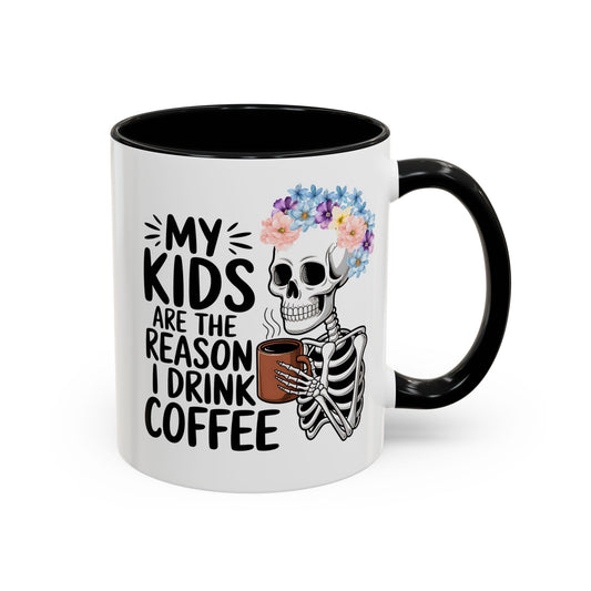 Floral Skeleton Mom Mug 11 oz 15 oz Funny Mom Life Coffee Mug Graphic My Kids Are The Reason I Drink Coffee Colorful Flower Crown Skull Coffee Cup