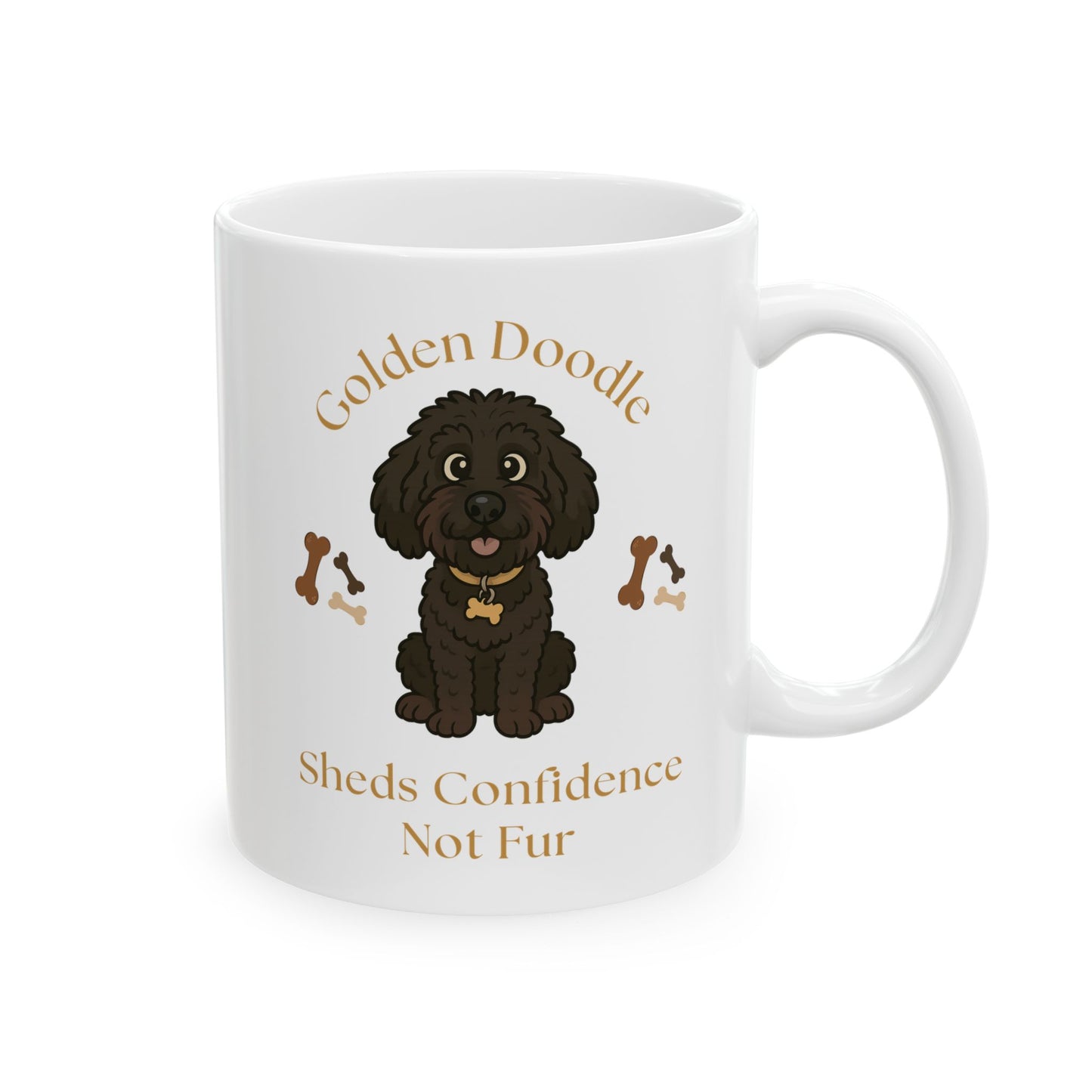 Golden Doodle Coffee Mug 11oz Ceramic Mug Gift for Her Doodle Gift for Mom who Loves Doodle Mug Sheds Confidence Not Fur