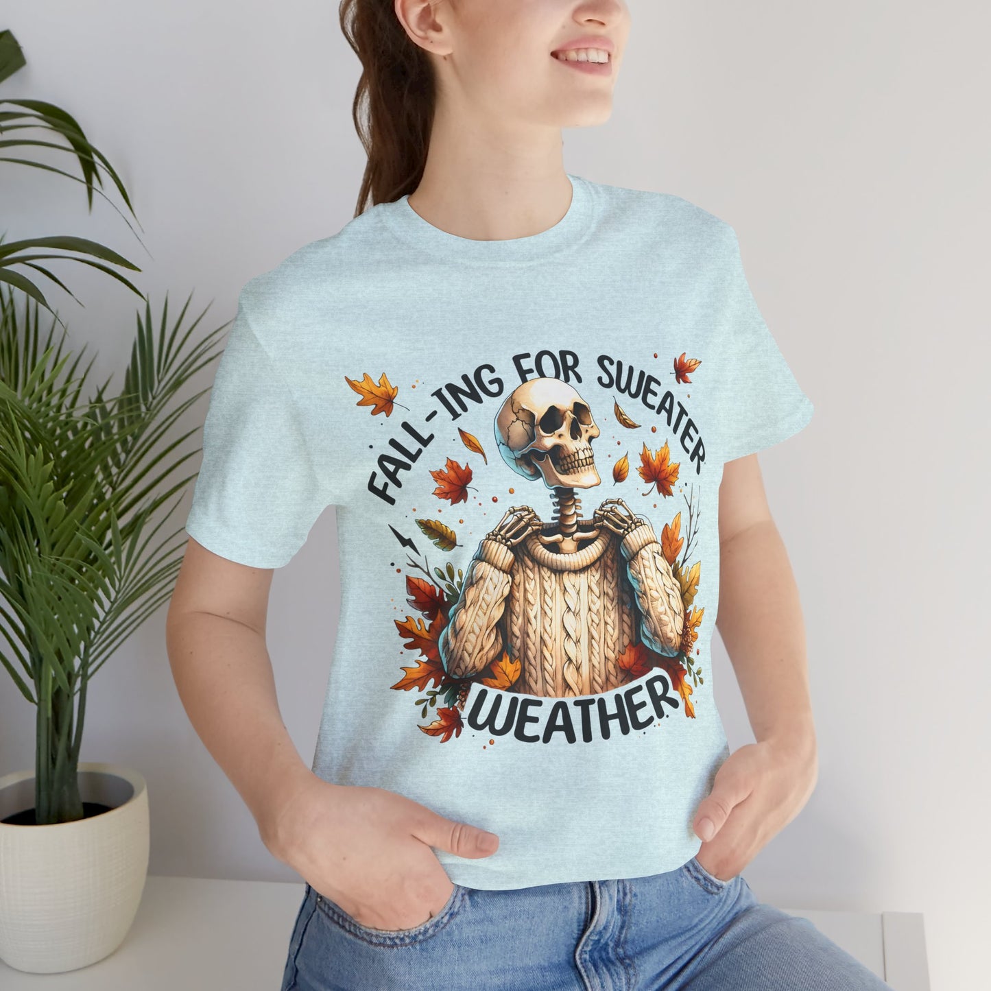 Fall is for Sweater Weather T-Shirt Fall Apparel Halloween Shirt, Cozy Autumn Wear, Seasonal Fashion