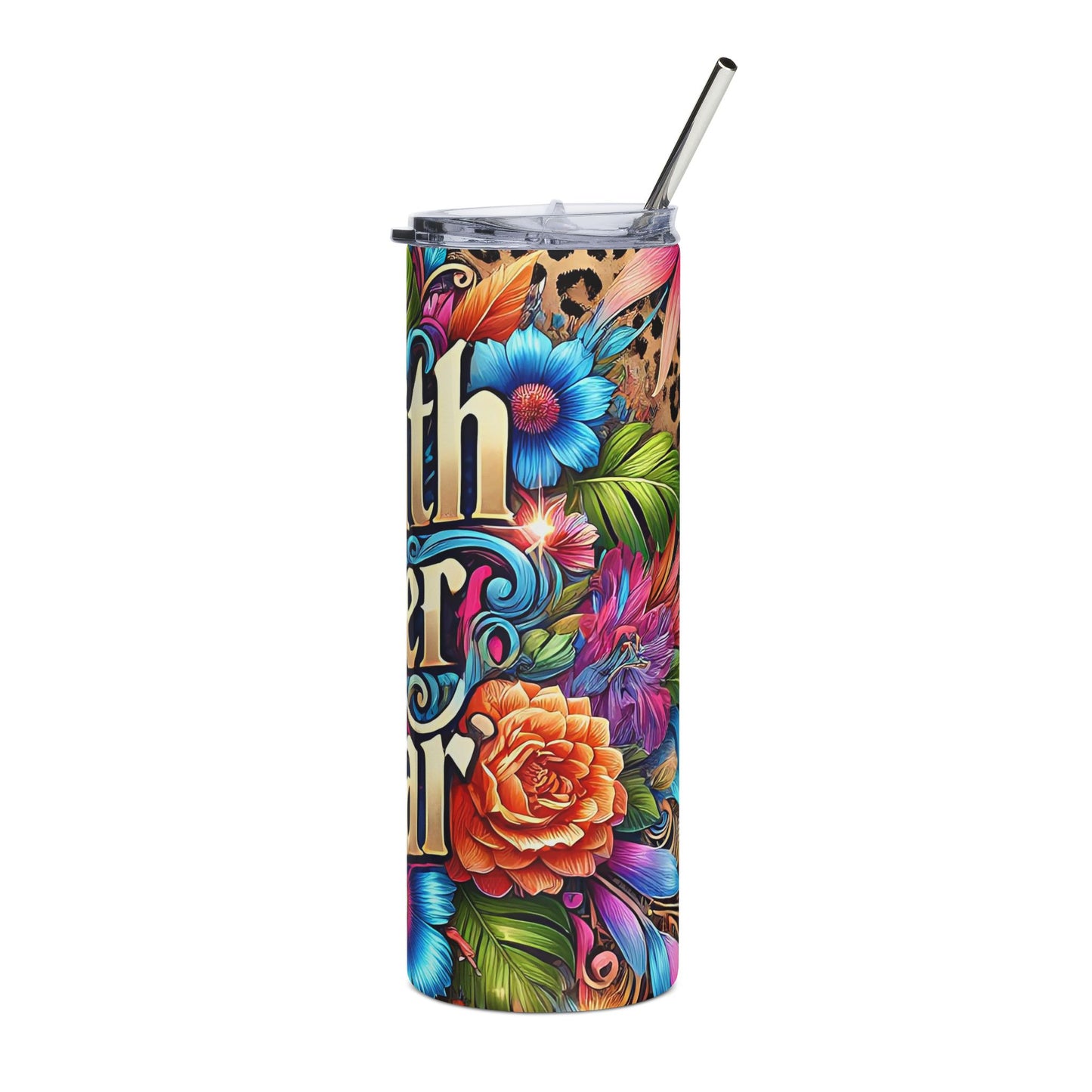 Faith over Fear 20oz Stainless Steel Tumbler