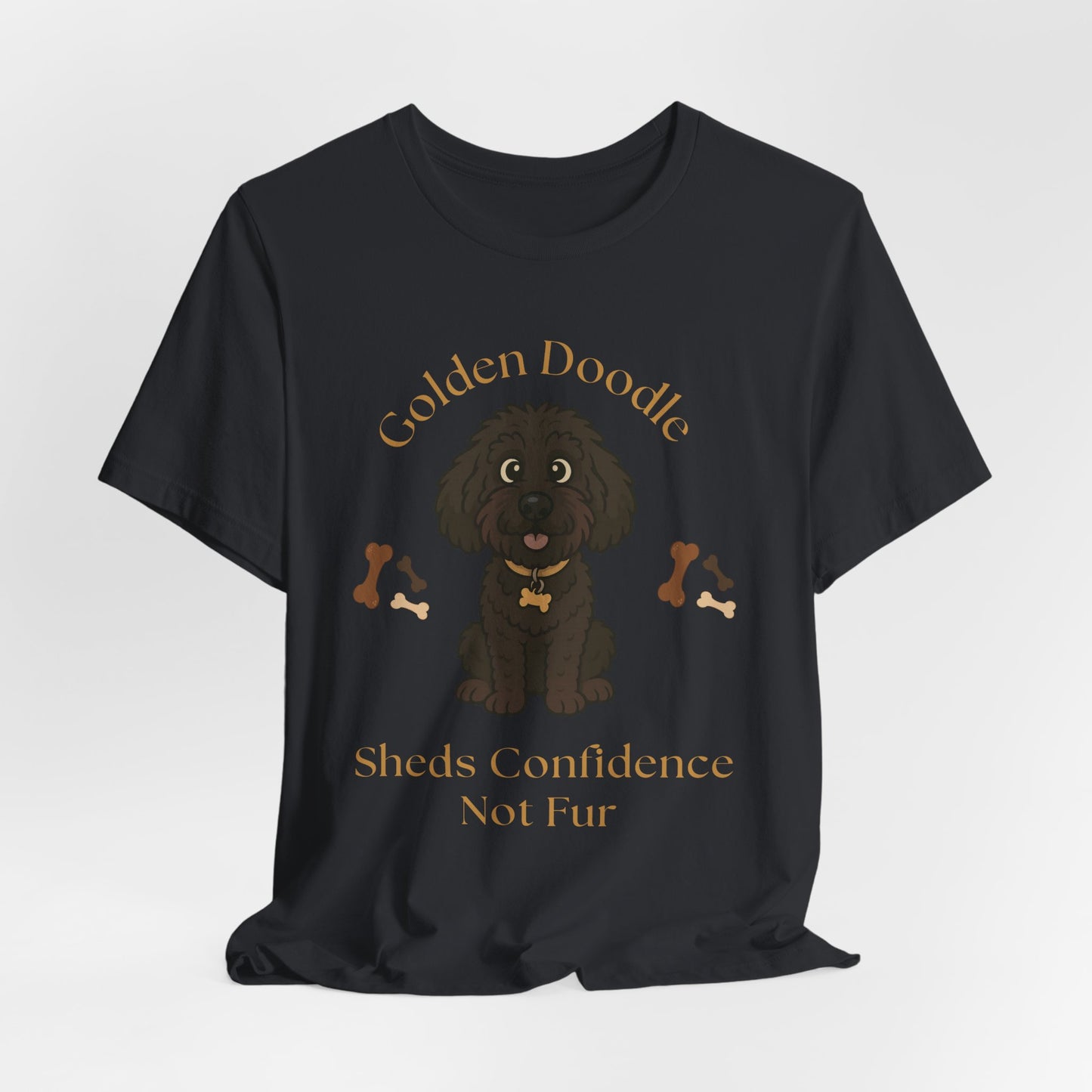 Golden Doodle Custom T-Shirt - Sheds Confidence Not Fur