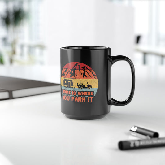Home is Where You Park It Camping Mug Jeep Adventure 15 oz Black Coffee Mug Gift for RV Lovers Unique Travel Coffee Cup Outdoor Lifestyle Mug Vintage Camper Mug