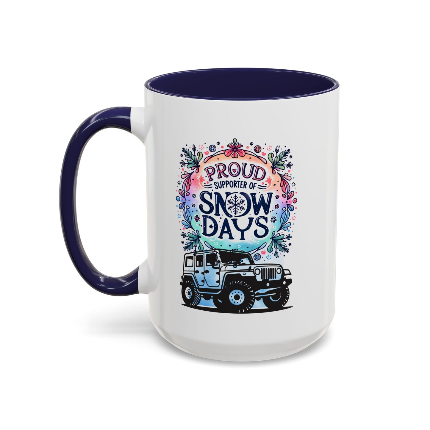 JEEP Coffee Mug Proud Supporter of Snow Days Jeep Coffee Mug, Accent Mug for Jeep Lovers, Winter Beverage Cup, Holiday Gift Idea, Fun Travel Mug
