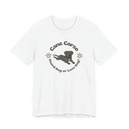 Cane Corso Lover Tee Dog Lover Gift for Dog Mom T-Shirt Gift for Dog Dad Shirt for Cane Corso Puppy