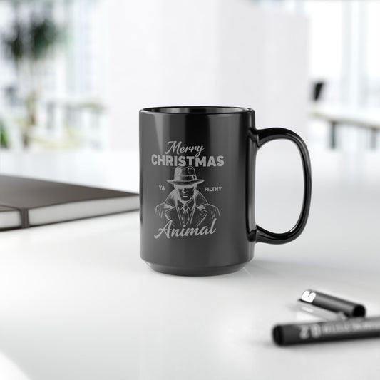 Merry Christmas Ya Filthy Animal Black Coffee Mug 15oz