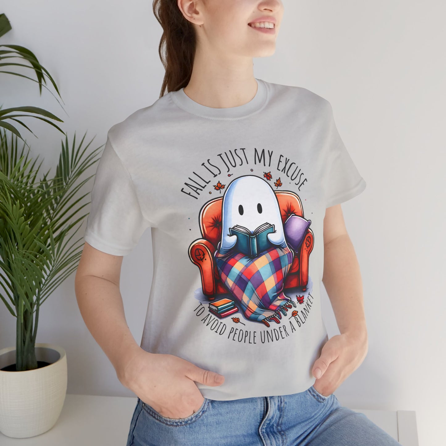 Fall is Just My Excuse to Avoid People T-Shirt Cozy Ghost Fall Tee, Perfect for Fall Nights, Halloween Spirit, Relaxing Home Vibes, Unisex Tee, Gift for Book Lovers, Ghost Lovers