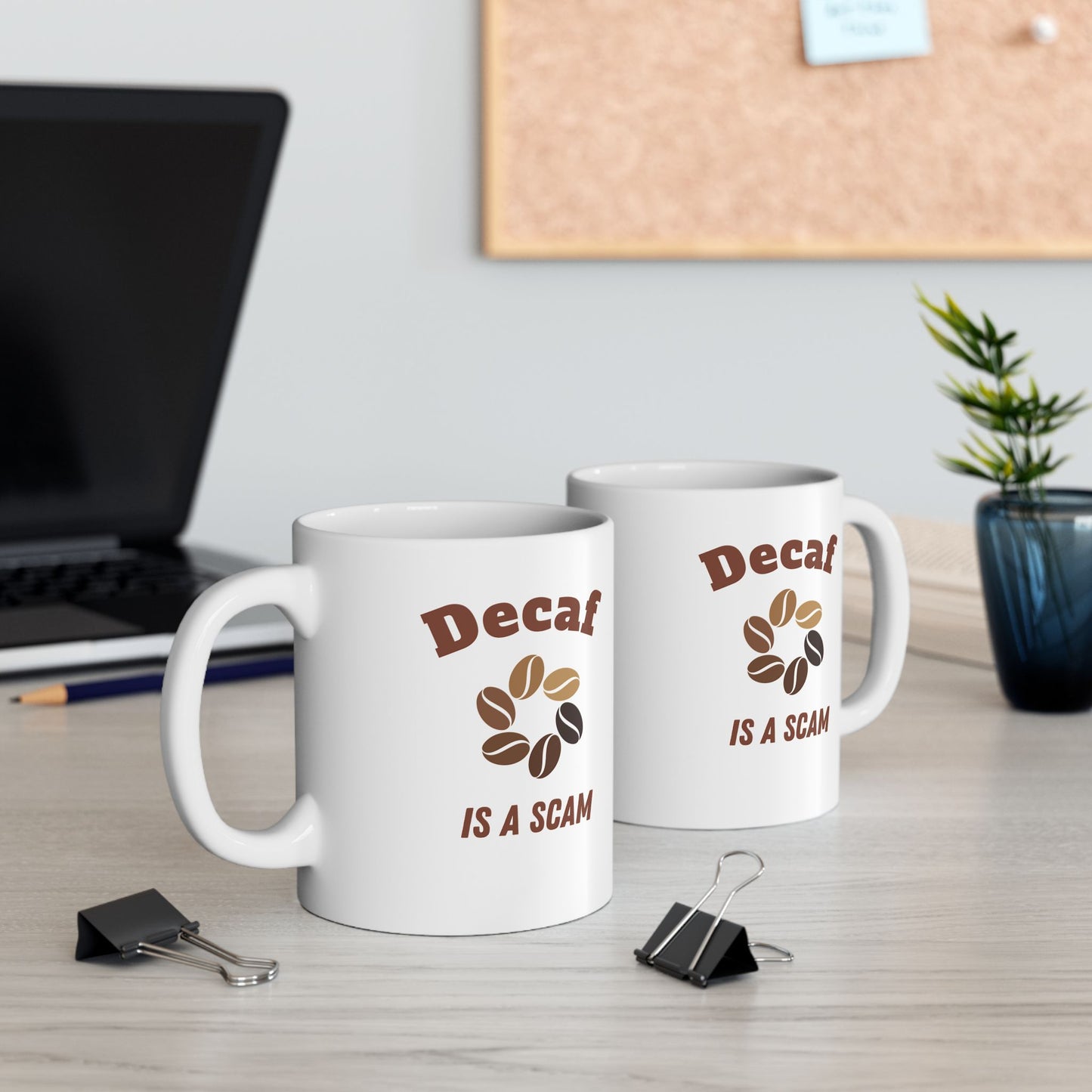 Decaf is a Scam Funny Ceramic Mug for Coffee Lovers, Perfect Gift for Birthdays, Holidays, Office Use, Unique Kitchen Accessory, Tea Mug