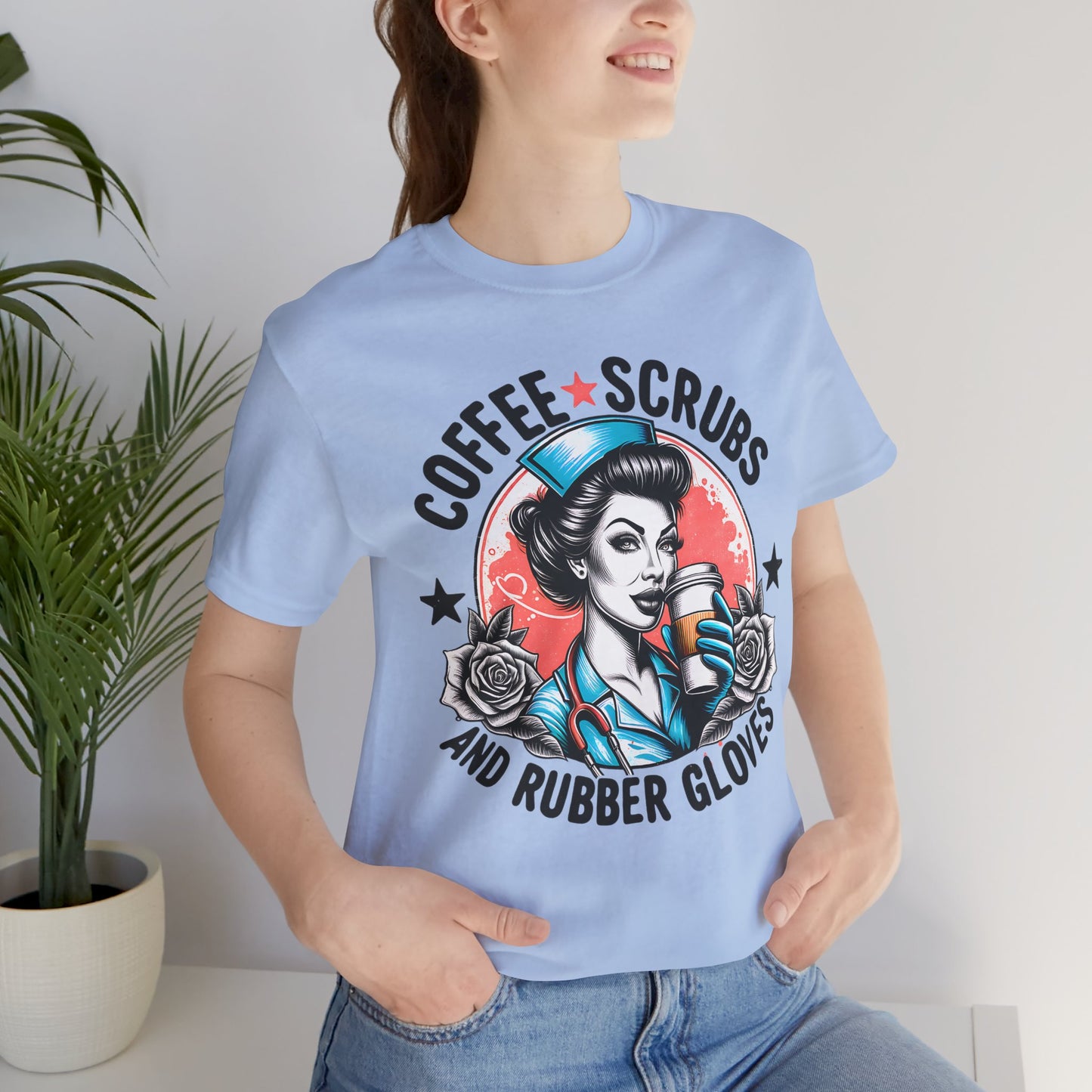 Coffee Scrubs and Rubber Gloves Bella Canvas Tee Fun Medical Profession Shirt, Gift for Nurses, Healthcare Workers, Birthday, Medical Humor