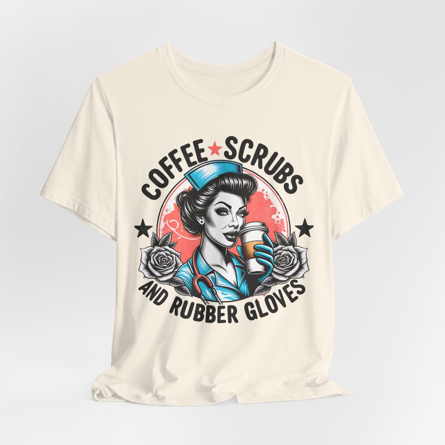 Coffee Scrubs and Rubber Gloves Bella Canvas Tee Fun Medical Profession Shirt, Gift for Nurses, Healthcare Workers, Birthday, Medical Humor