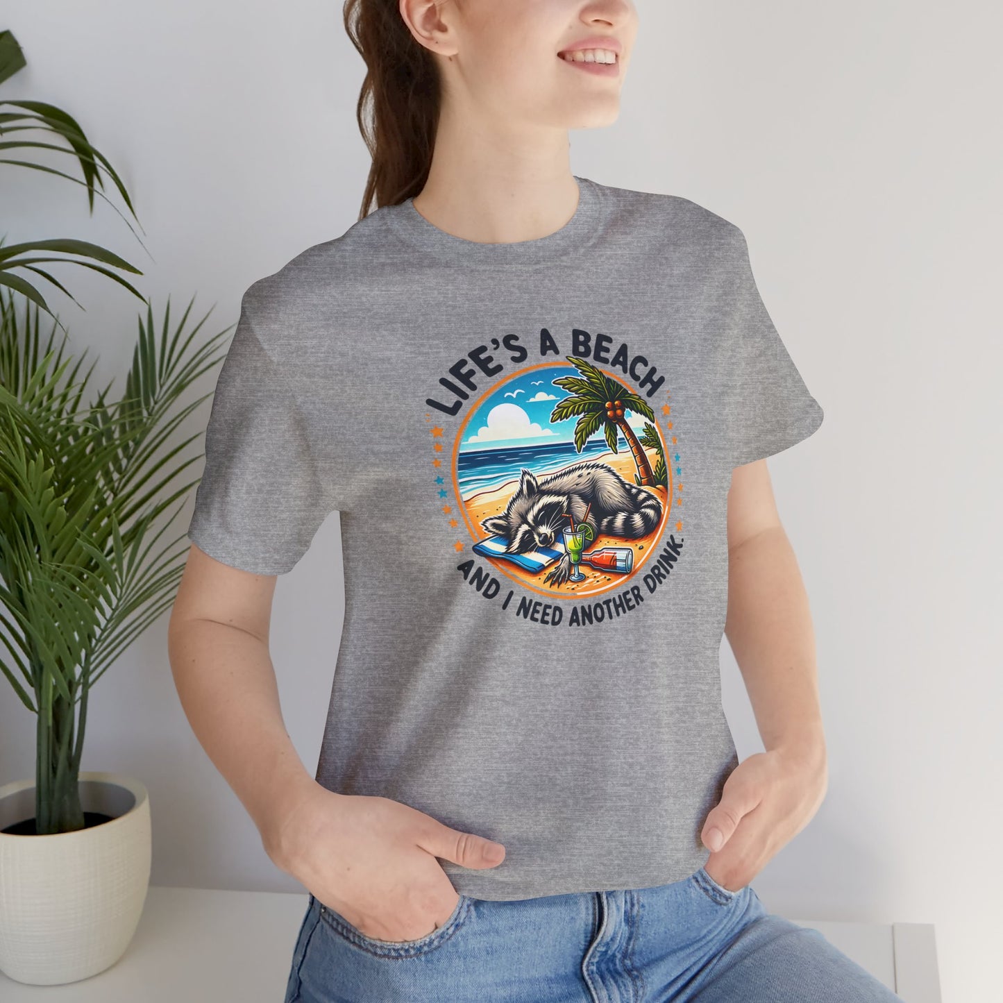 Life's a Beach and I Need Another Drink T-Shirt Gift for Her Beach Day Gift for Her Vacation T-Shirt Gift for Beach Lovers