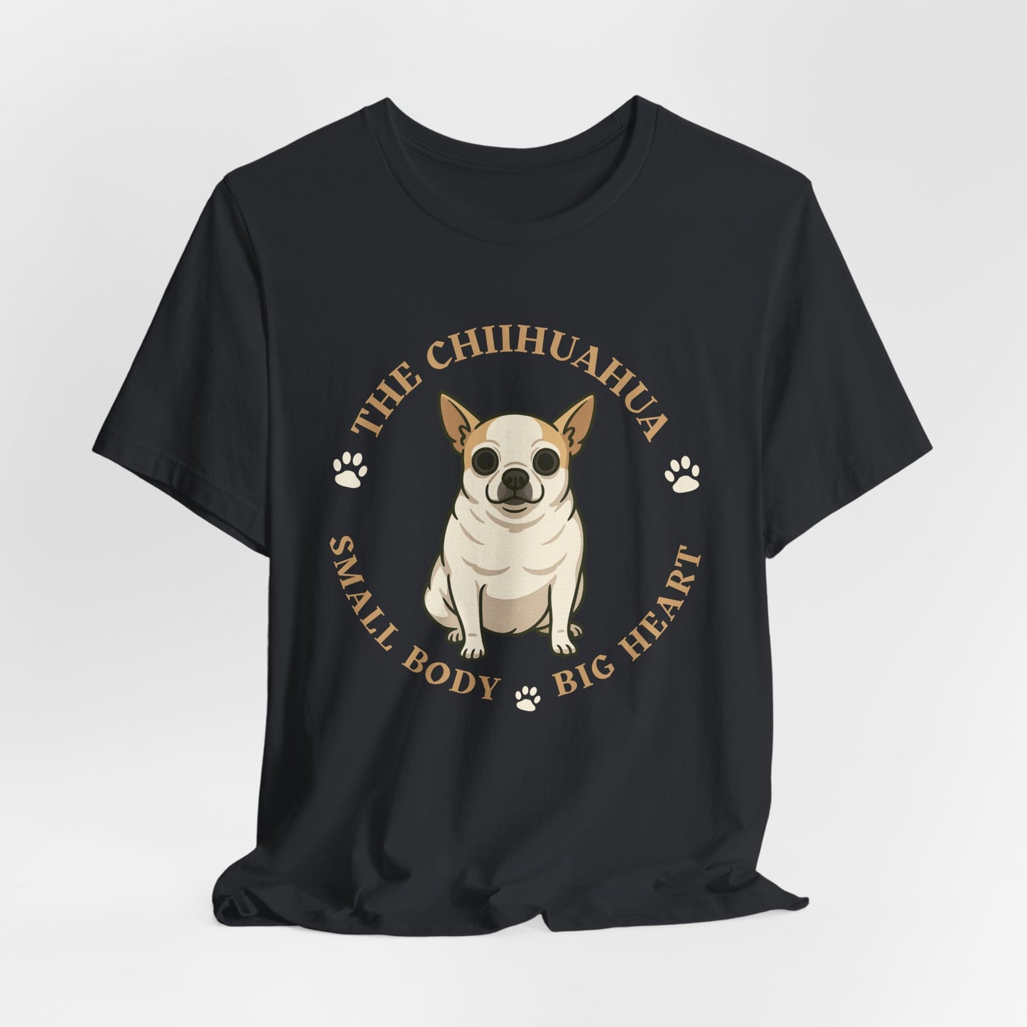 Chihuahua Lover Tee - Small Body Big Heart Unisex Short Sleeve T-Shirt