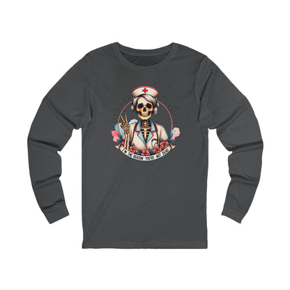 Funny Nurse Skeleton Long Sleeve Tee I'm the Reason You Aren't Dead Bella Canvas Long Sleeve Tee, Halloween Gift, Unisex Funny T-Shirt, Nurse Appreciation Shirt, Unique Medical Apparel, Spooky Shirt [...]
