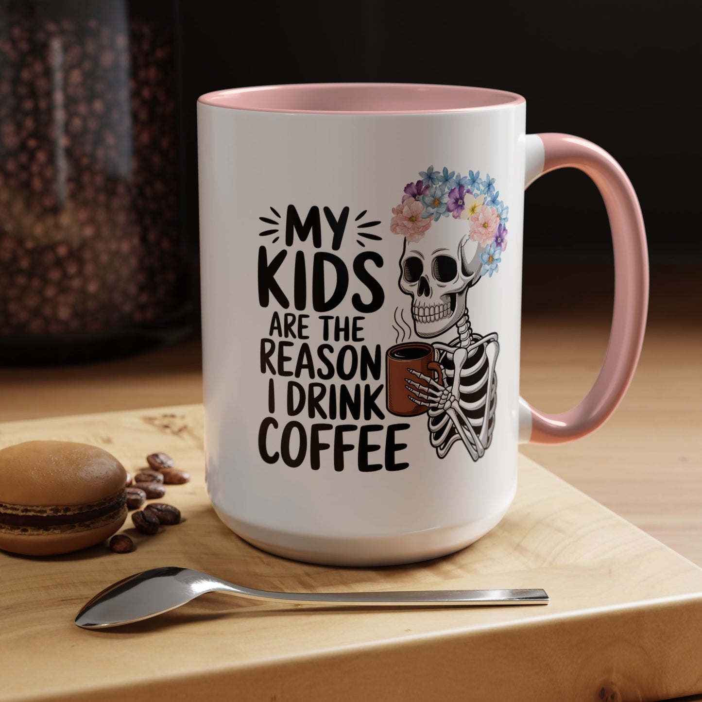 Floral Skeleton Mom Mug 11 oz 15 oz Funny Mom Life Coffee Mug Graphic My Kids Are The Reason I Drink Coffee Colorful Flower Crown Skull Coffee Cup