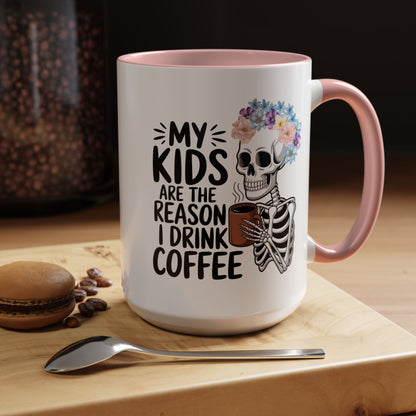 Floral Skeleton Mom Mug 11 oz 15 oz Funny Mom Life Coffee Mug Graphic My Kids Are The Reason I Drink Coffee Colorful Flower Crown Skull Coffee Cup